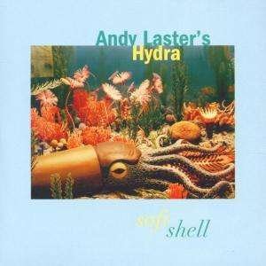 Cover for Andy Laster · Soft Shell (CD) (2000)