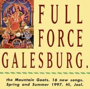 Full Force Galesburg - Mountain Goats - Muziek - TOUCH & GO - 0036172841127 - 2 september 2009