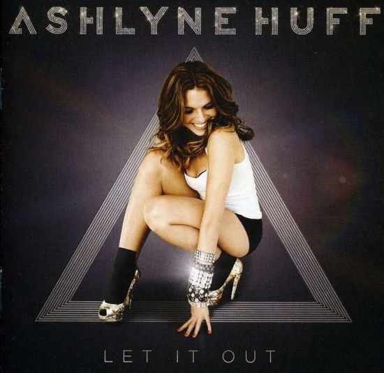 Cover for Ashlyne Huff · Ashlyne Huff-let It out (CD) (2011)