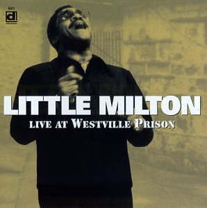 Cover for Little Milton · Live At Westville Prison (CD) (1990)