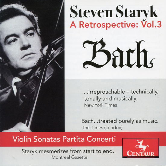 Retrospective 3 - Bach,j.s. / Staryk / Haitink - Musik - CENTAUR - 0044747321127 - 22. Januar 2013