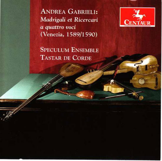 Madrigali et Ricercari a Quattro Voci - A. Gabrieli - Musiikki - CENTAUR - 0044747347127 - torstai 3. elokuuta 2017