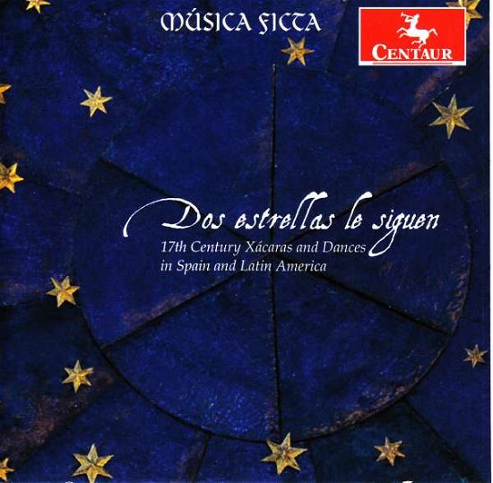 Dos Estrellas Le Siguen - Musica Ficta - Musique - CENTAUR - 0044747350127 - 1 novembre 2018