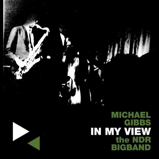 Cover for Gibbs, Michael &amp; The Ndr Bigband · In My View (CD) (2015)