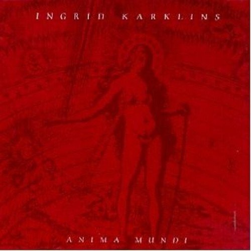 Cover for Ingrid Karklins · Anima Mundi (CD)