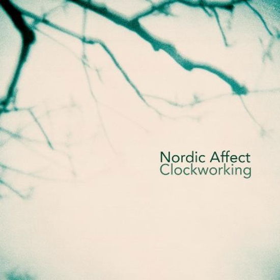 Nordic Affect: Clockworking - Nordic Affect - Música - Sono Luminus - 0053477000127 - 10 de julho de 2015