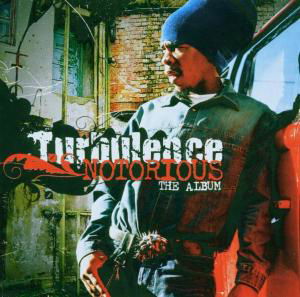 Turbulence · Notorious (CD) (2006)