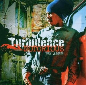 Cover for Turbulence · Notorious (CD) (2006)
