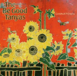 Chinatown - Be Good Tanyas - Musiikki - EMI - 0067003031127 - tiistai 11. maaliskuuta 2003