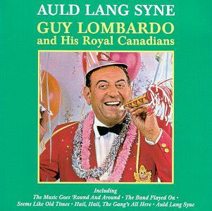 Lombardo,guy - Auld Lang Syne - Guy Lombardo - Musiikki - UNIVERSAL SPECIAL PRODUCTS - 0076731503127 - 2023