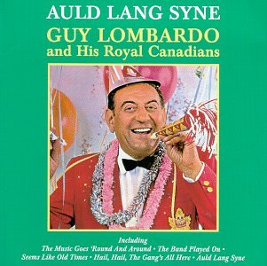 Lombardo,guy - Auld Lang Syne - Guy Lombardo - Music - UNIVERSAL SPECIAL PRODUCTS - 0076731503127 - 2023