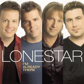 Cover for Lonestar · I'm Already There (CD) (2005)