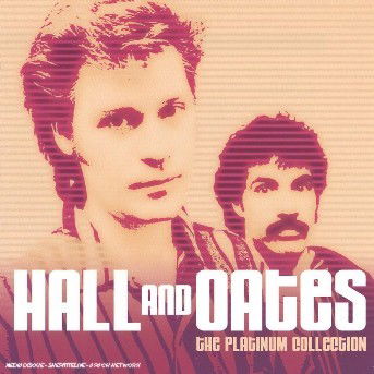 Cover for Hall and Oates · Hall and Oates-platinum Collection (CD)