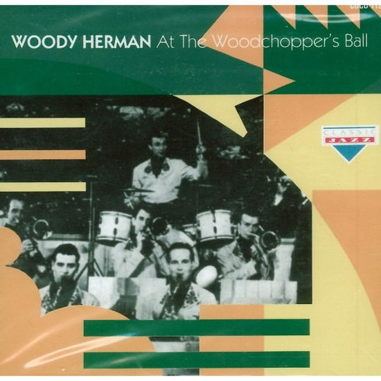 Cover for Woody Herman · At The Woodchopper'S Ball (CD) (2023)