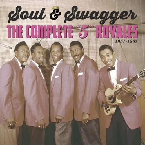 Soul & Swagger - 5 Royales - Musikk - CODE 7 - ROCKBEAT RECORDS - 0089353310127 - 1. april 2014