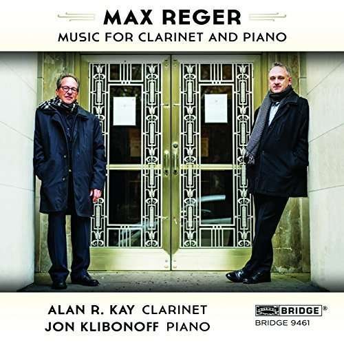 Max Reger: the Music for Clarinet and Piano - Reger / Kay,alan R. / Klibonoff,jon - Musique - BRIDGE - 0090404946127 - 8 mars 2016