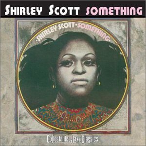 Cover for Shirley Scott · Something (CD) (2001)