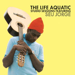 Seu Jorge · Life Aquatic Studio (CD) [Studio edition] (2006)