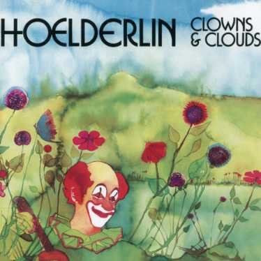 Cover for Hoelderlin · Clouds &amp; Clowns (CD) (2010)