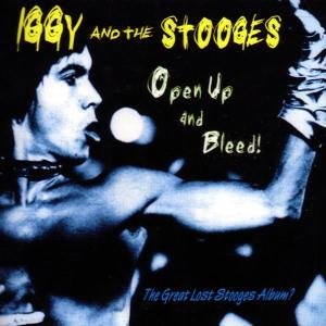 Cover for Iggy &amp; The Stooges · Open Up And Bleed (CD) (2008)