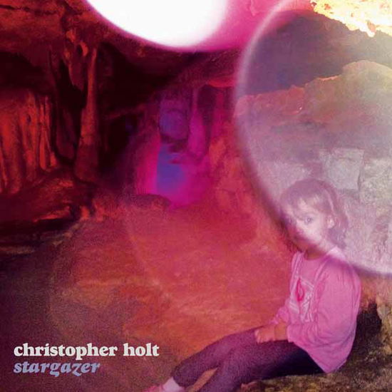 Cover for Christopher Holt · Stargazer (CD) (2025)