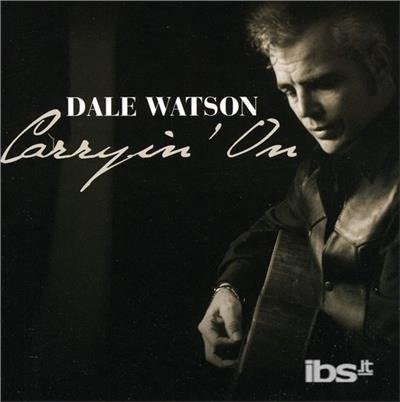 Cover for Dale Watson · Dale Watson-carryin on (CD)