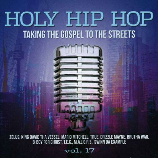 Holy Hip Hop 17 - V/A - Musik - ASAPH - 0184187007127 - 24. oktober 2013