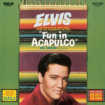 Fun In Acapulco - O.S.T. - Elvis Presley - Music -  - 0190759410127 - March 10, 2020