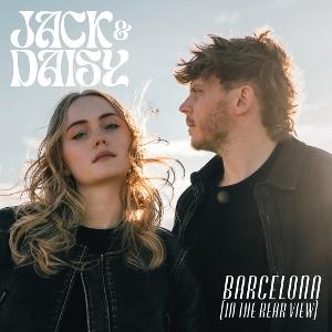 Cover for Jack &amp; Daisy · Barcelona (In The Rearview) (CD) (2025)