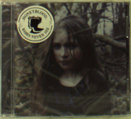 Honeyblood · Babes Never Die (CD) (2016)