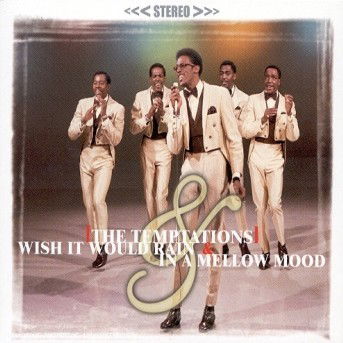 Wish It Would Rain-in a Mellow - Temptations - Music - MOTOWN - 0601215951127 - October 23, 2000