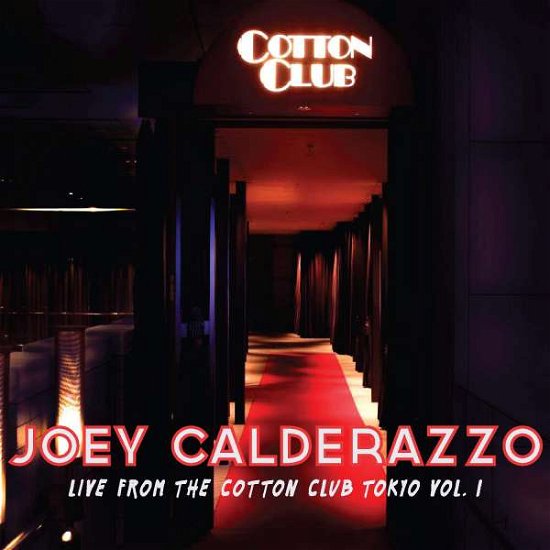 Cover for Joey Calderazzo · Live from the Cotton Club (CD) (2018)