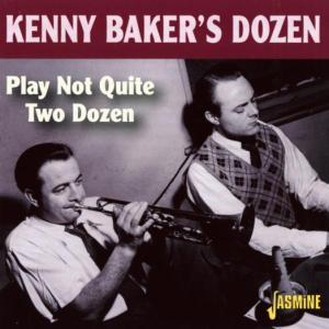 Cover for Kenny's -Dozen- Baker · Play Not Quite Two Dozen (CD) (2002)