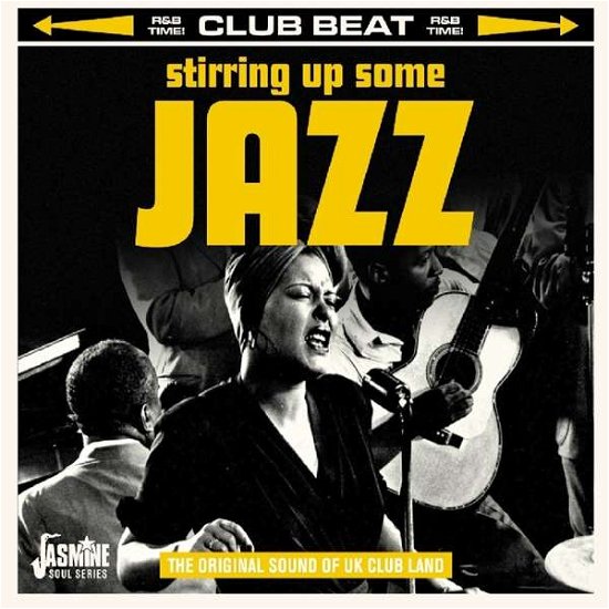 Stirring Up Some Jazz - The Original Sound Of Uk Club Land - V/A - Musiikki - JASMINE RECORDS - 0604988104127 - perjantai 12. lokakuuta 2018