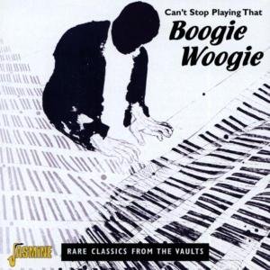 Can't Stop Playing That Boogie Woogie - V/A - Musik - JASMINE - 0604988258127 - 18. oktober 2001