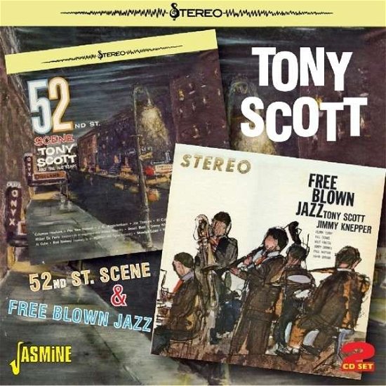 Cover for Tony Scott · 52nd St. Scene &amp; Free Blown Jazz (CD) (2014)
