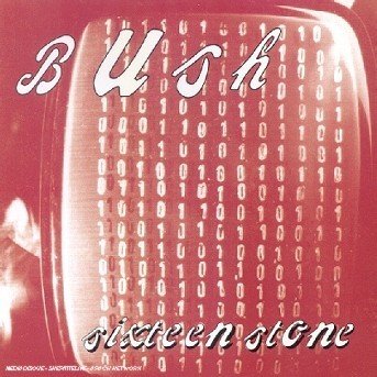 Cover for Bush · Sixteen Stone (CD) (2010)