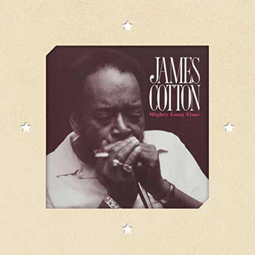 Mighty Long Time - James Cotton - Musiikki - TEXAS MUSIC GROUP - 0607396250127 - perjantai 18. syyskuuta 2015