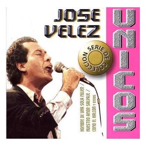 Cover for Jose Velez · Serie De Coleccion Unicos (CD) (2009)