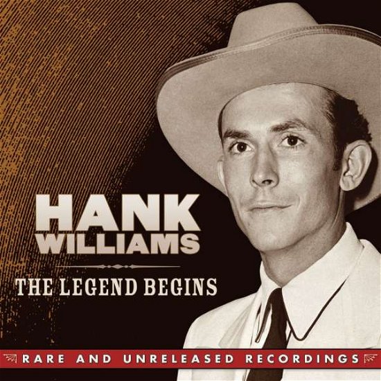 Legend Begins - Hank Williams - Muziek - BEAR FAMILY - 0610583399127 - 23 september 2011
