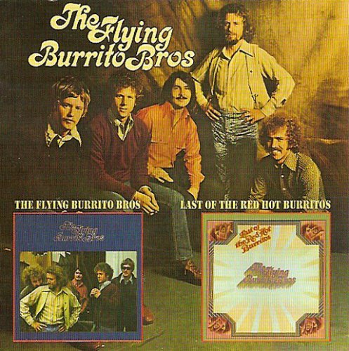 Cover for Flying Burrito Brothers · Flying Burrito Bros / Last of the Red Hot Burritos (CD) (2008)