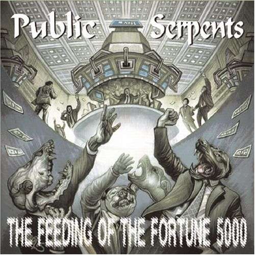 Cover for Public Serpents · Feeding of the Fortune 5000 (CD) (2008)