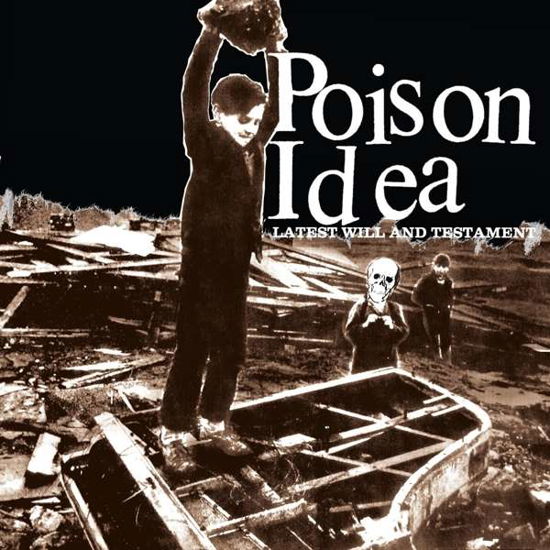 Latest Will & Testament - Poison Idea - Musik - AMERICAN LEATHER - 0614511846127 - 15 juni 2006