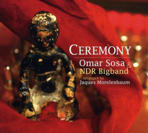 Ceremony - Omar Sosa - Musiikki - OTA RECORDS - 0616444102127 - torstai 22. helmikuuta 2001