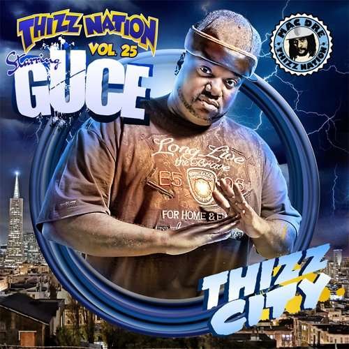 Cover for Mac Dre · Thizz Nation 25 Guce (CD) (2010)