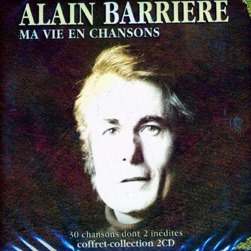 Cover for Alain Barriere · Ma Vien en Chanson (CD) (2006)