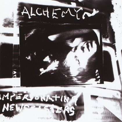Cover for Alchemy · Impersonating Newscasters (CD) (2001)