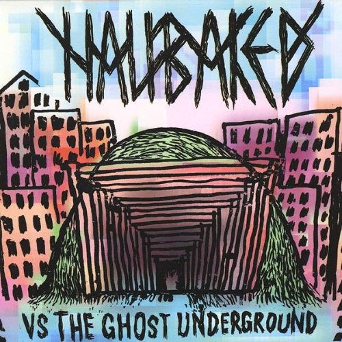 Cover for Half Baked · Versus Ghost Underground (CD) (2009)
