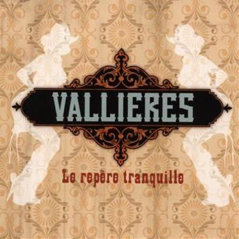 Cover for Vincent Vallieres · Le Repere Tranquille (CD) (2019)