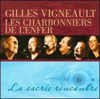 Cover for Gilles Vigneault · Sacree Rencontre (CD) (2018)